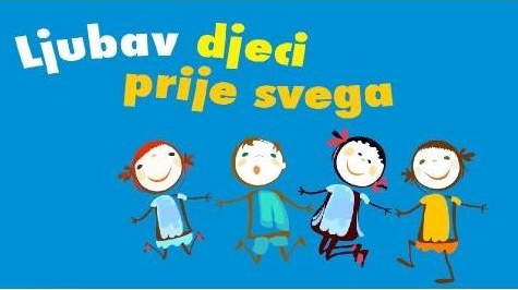 Ljubav djeci prije svega!